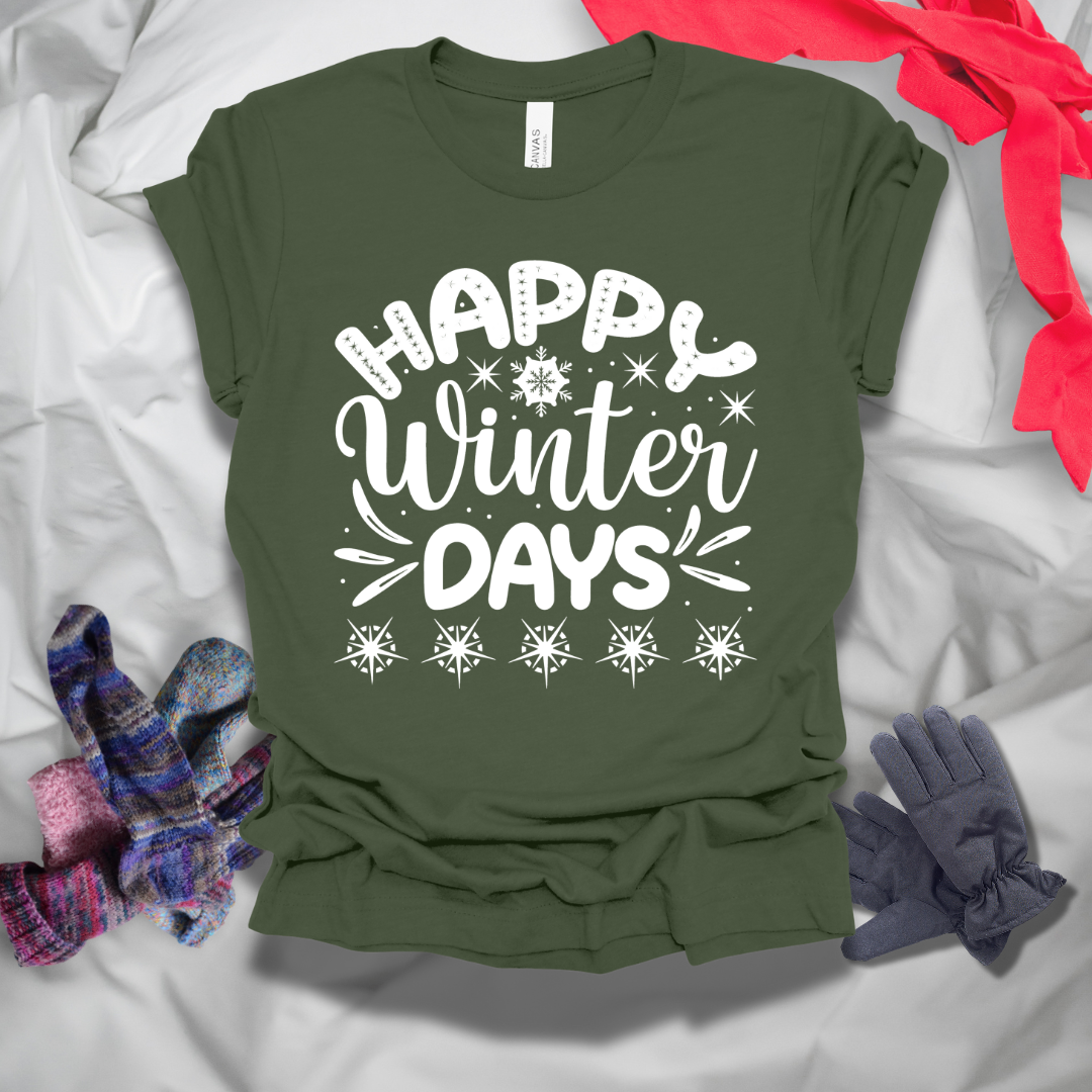 Happy Winter Days T-Shirt