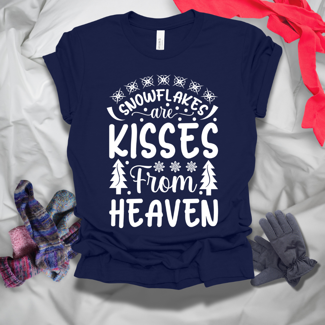 Snowflakes Are Kisses From Heaven T-Shirt