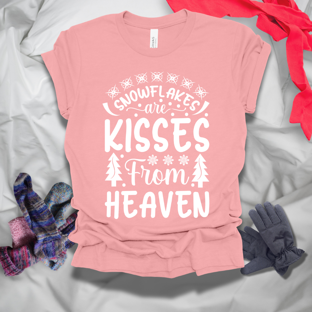 Snowflakes Are Kisses From Heaven T-Shirt