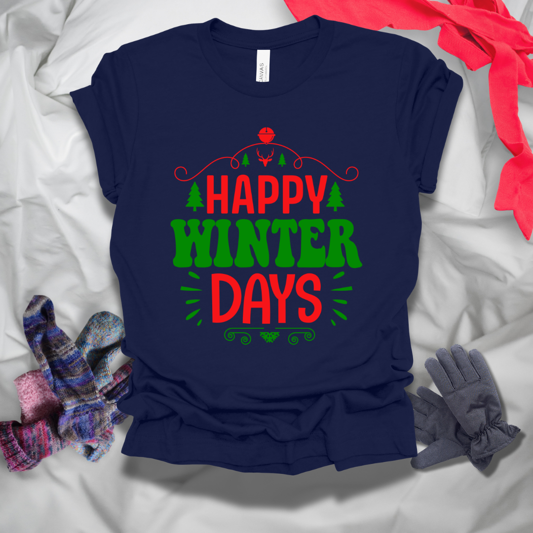 Happy Winter Days T-Shirt