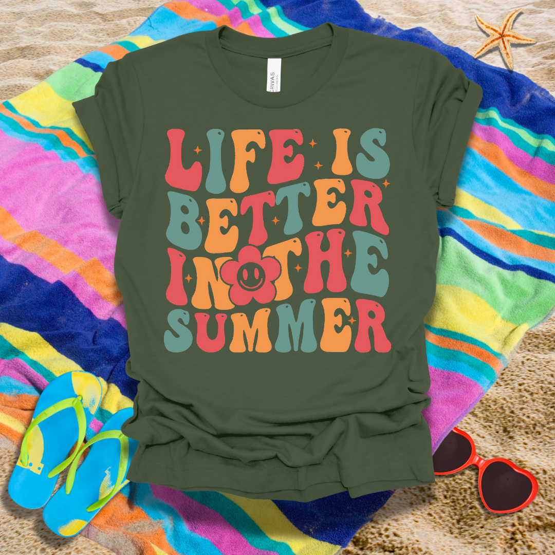 Life Is Better In The Summer T-Shirt