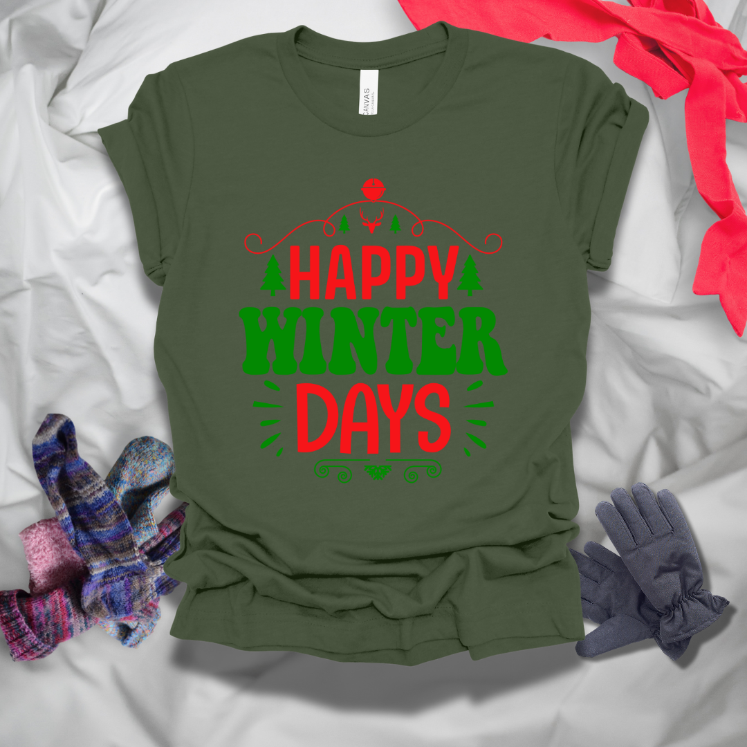 Happy Winter Days T-Shirt