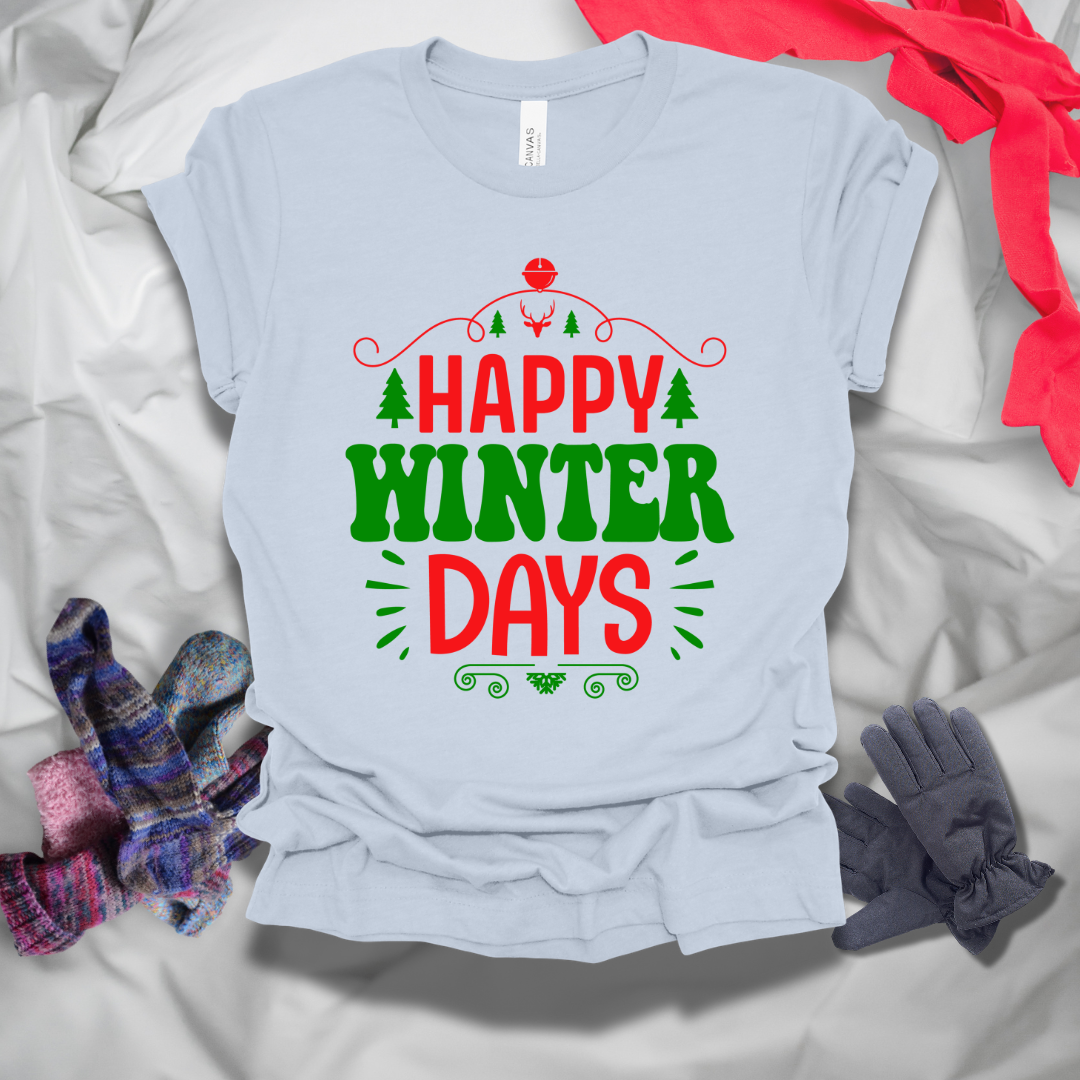 Happy Winter Days T-Shirt