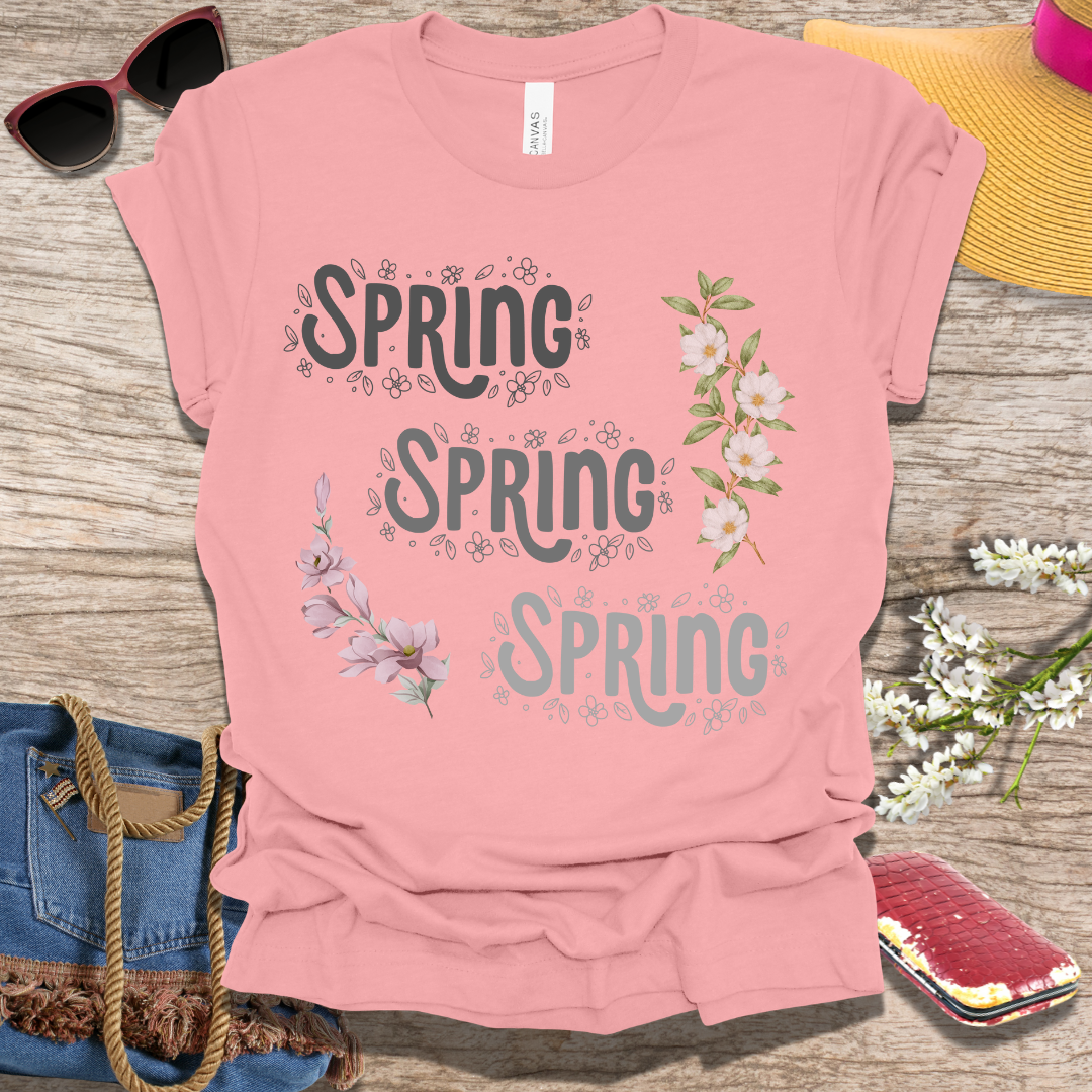 Spring Spring Spring T-Shirt