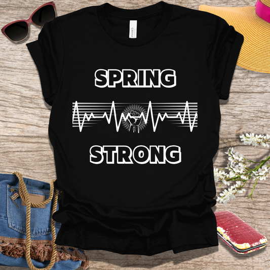 Spring Strong T-Shirt