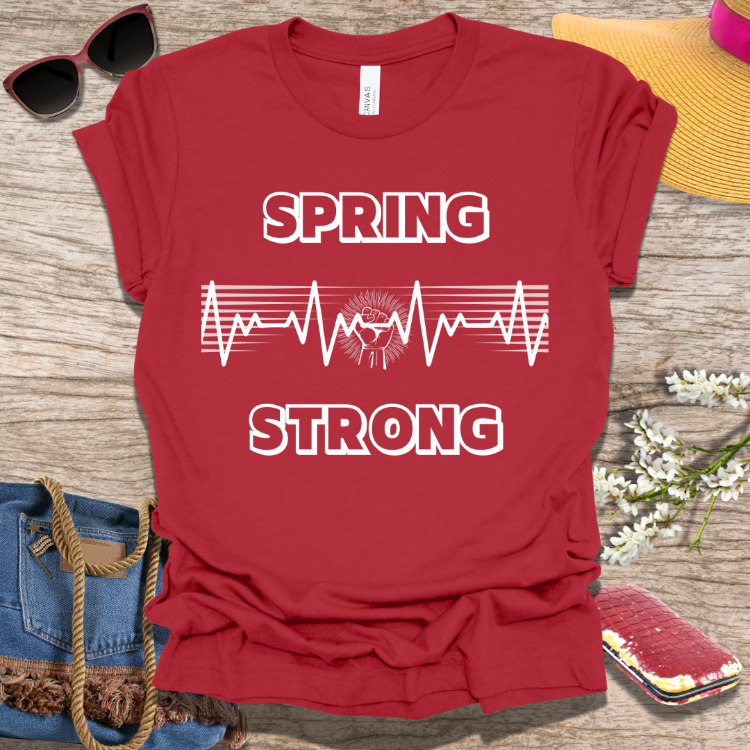 Spring Strong T-Shirt