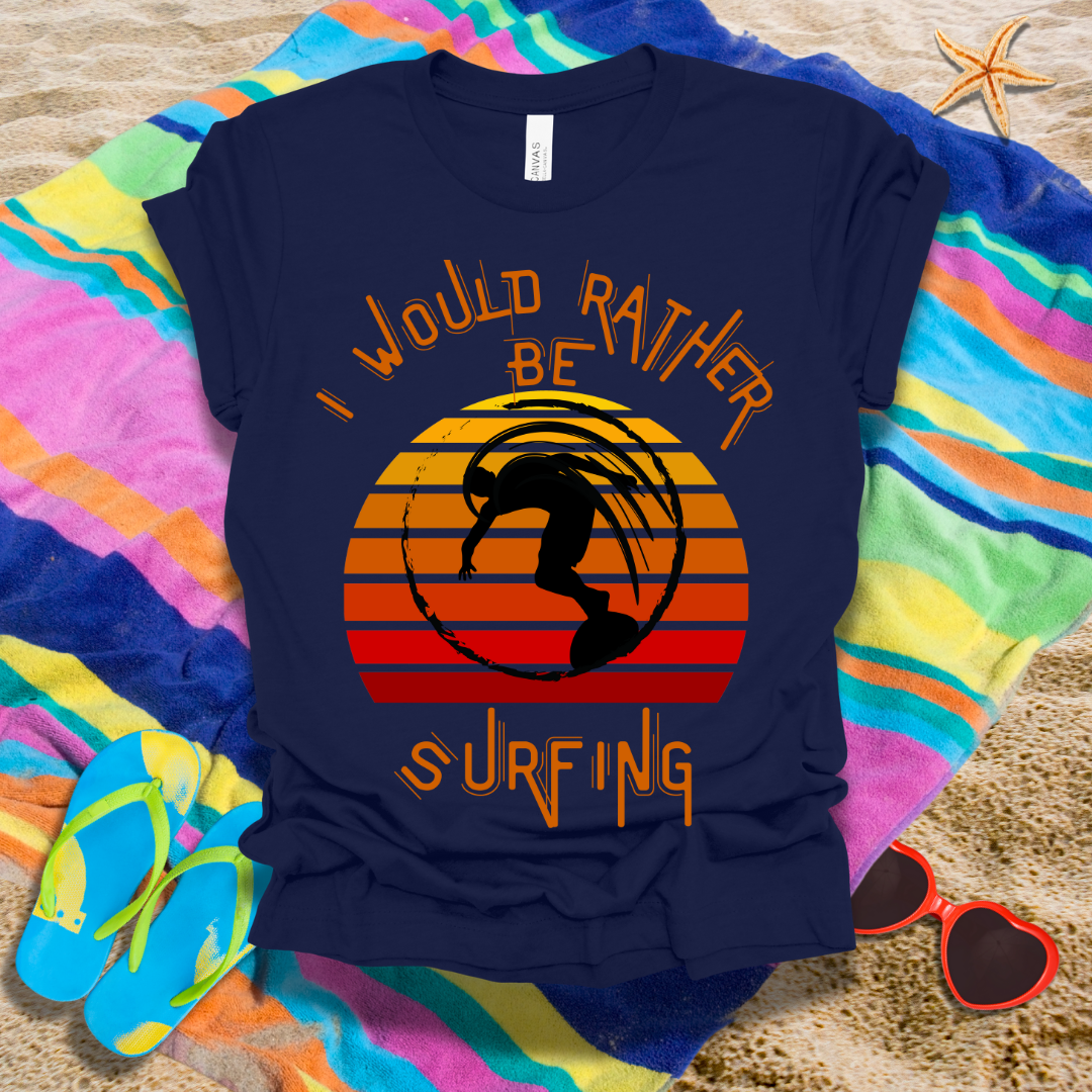 Rather Be Surfing Summer T-Shirt