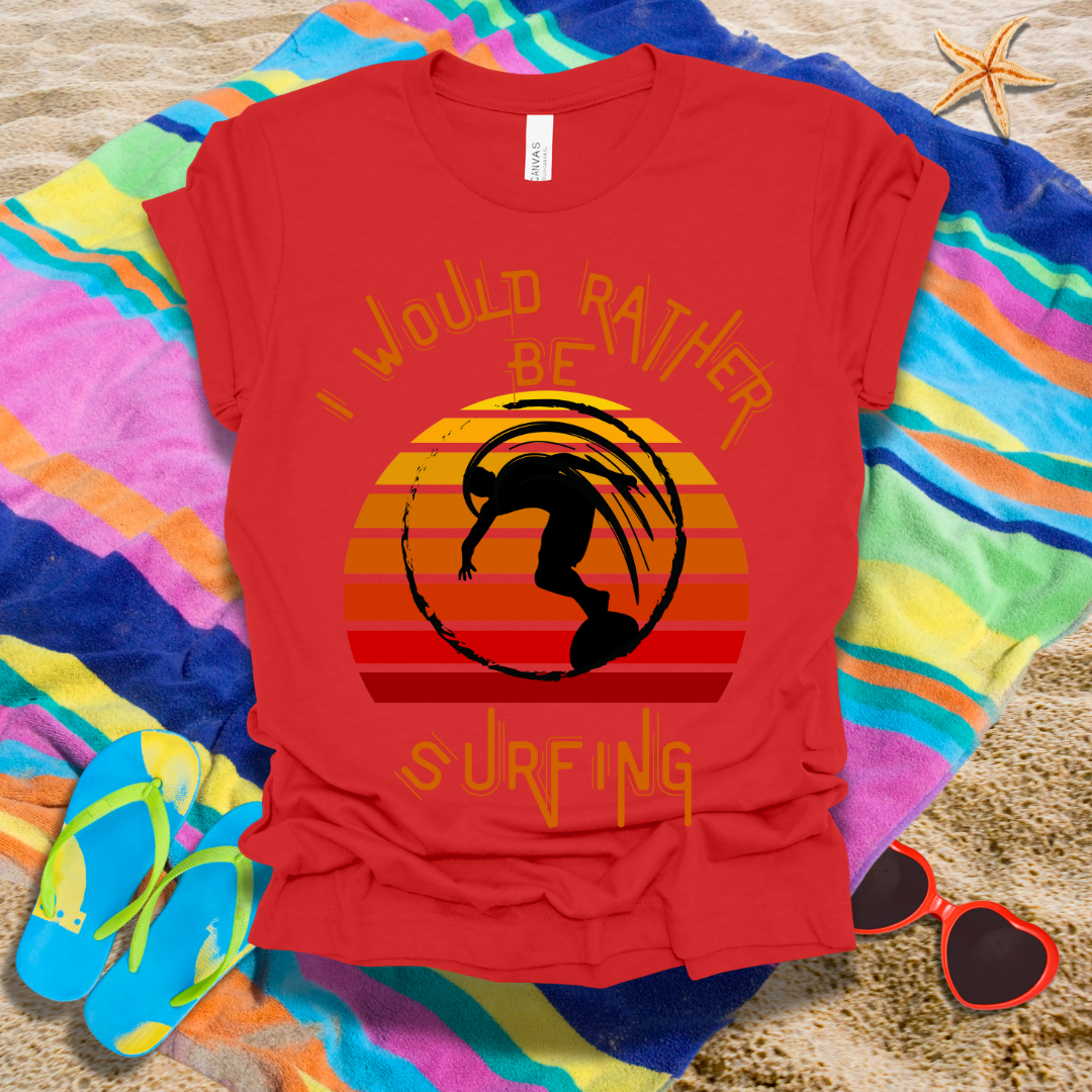 Rather Be Surfing Summer T-Shirt