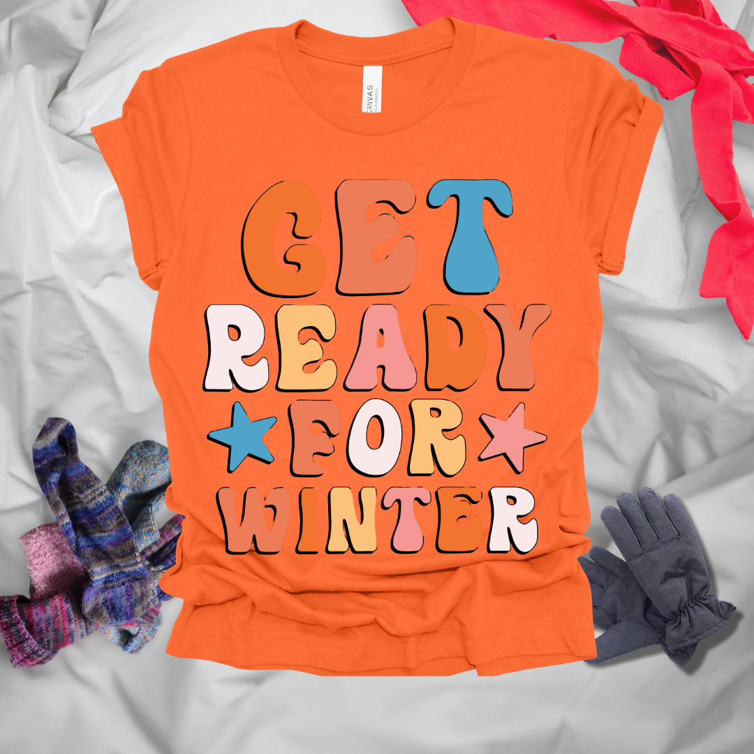 Get Ready For Winter T-Shirt