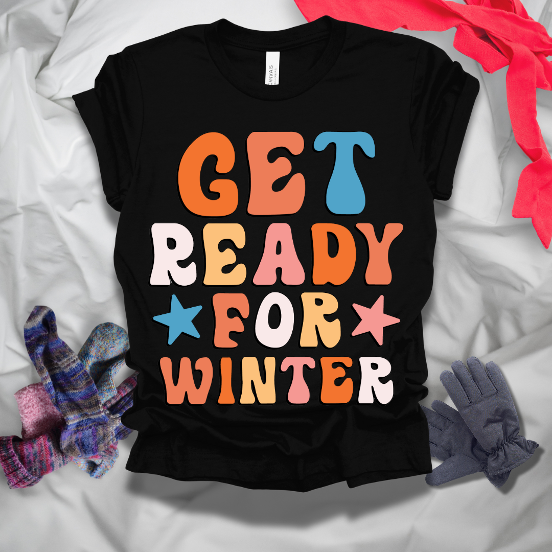 Get Ready For Winter T-Shirt