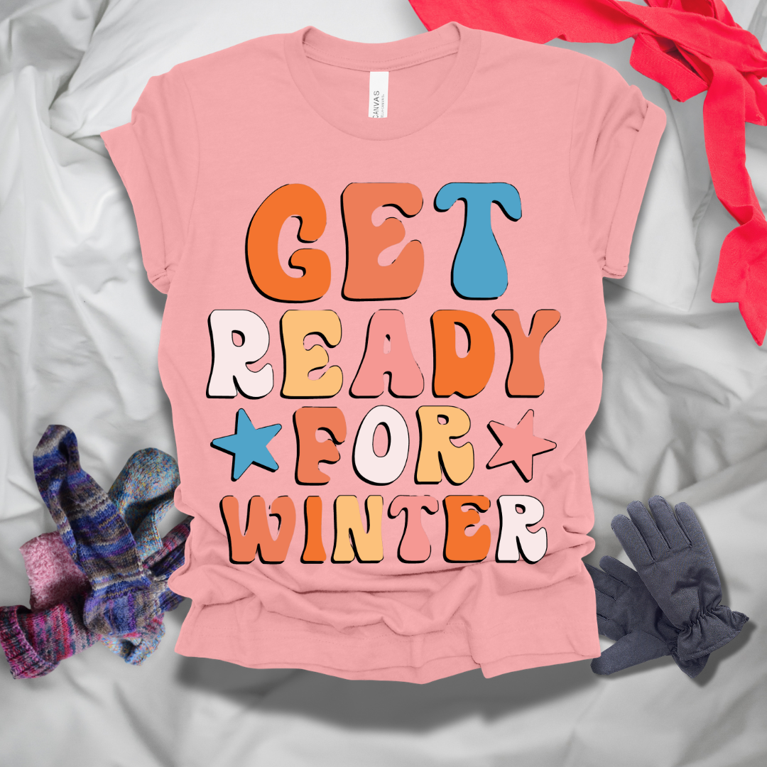 Get Ready For Winter T-Shirt