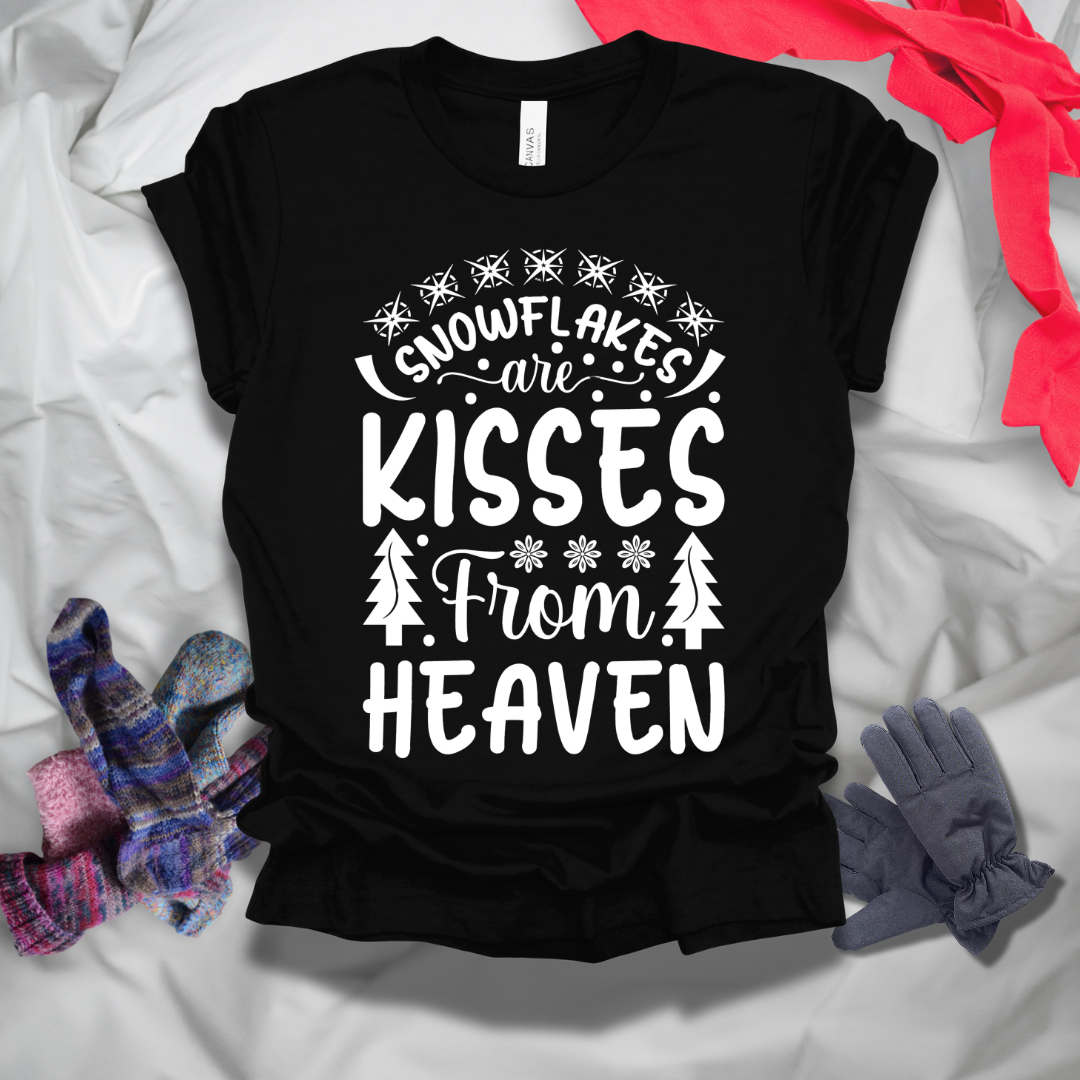 Snowflakes Are Kisses From Heaven T-Shirt