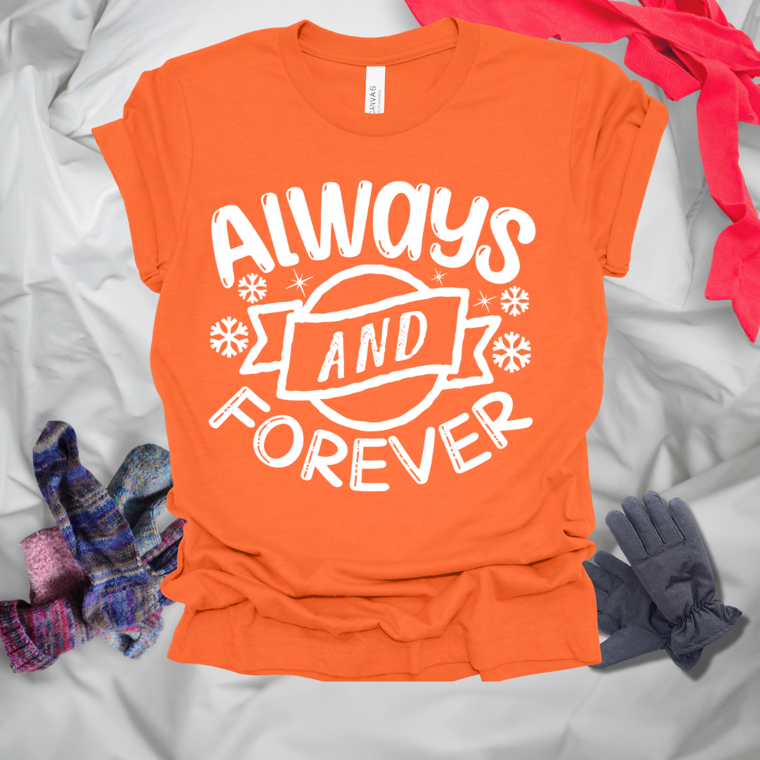 Always And Forever T-Shirt