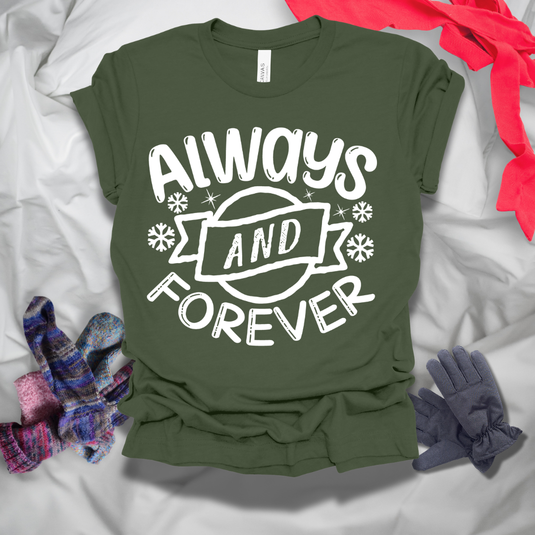 Always And Forever T-Shirt