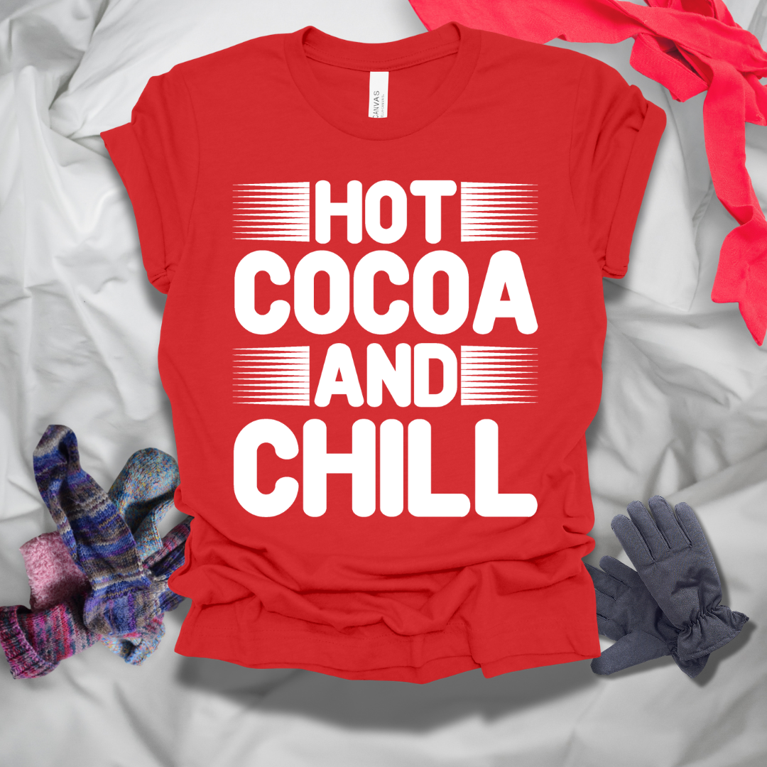 Hot Cocoa And Chill Winter T-Shirt