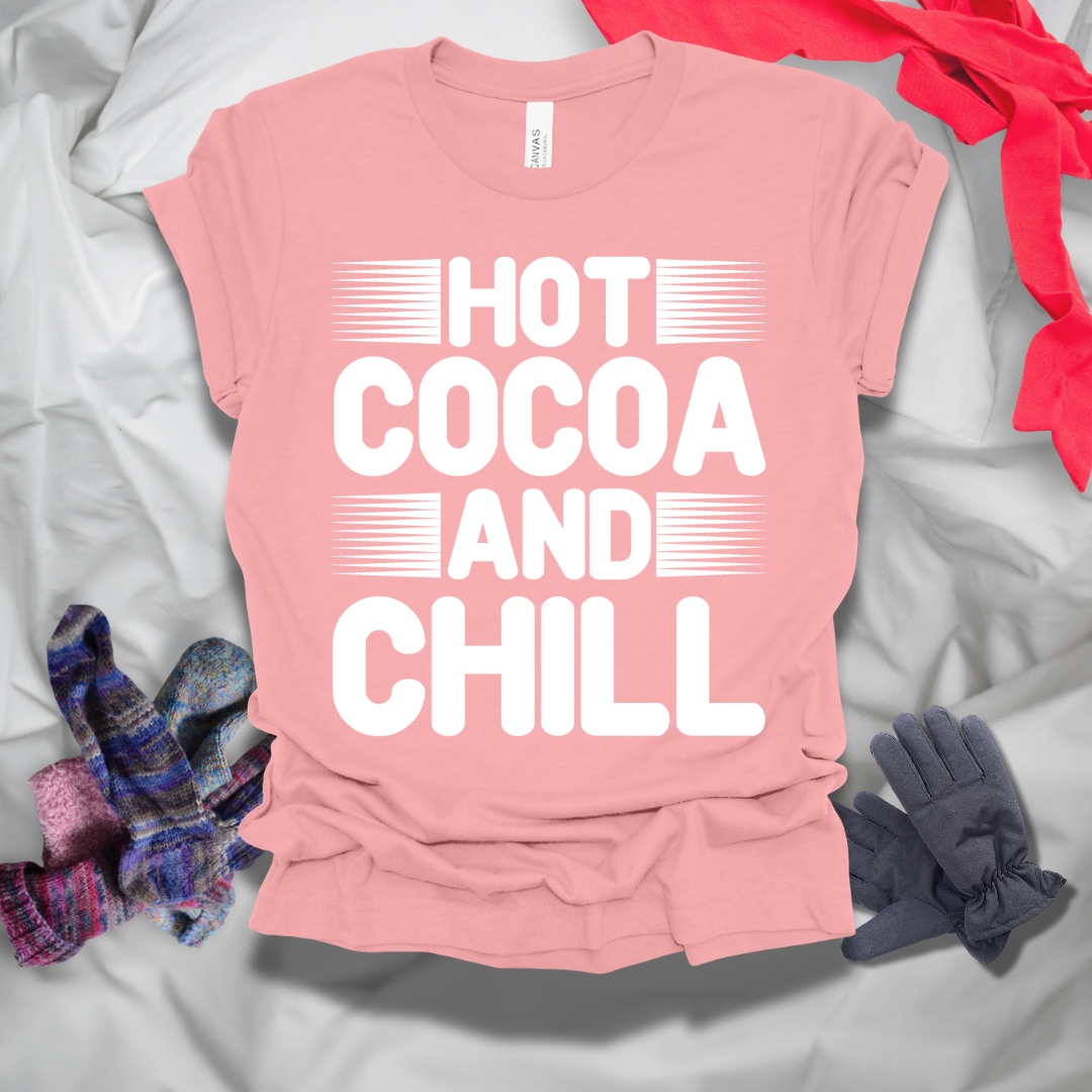 Hot Cocoa And Chill Winter T-Shirt