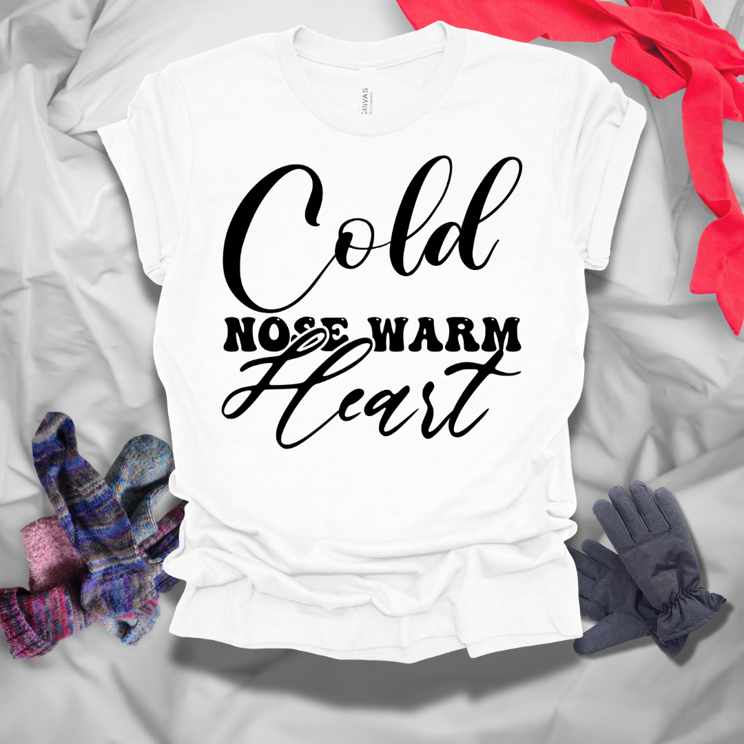 Cold Nose Warm Heart Winter T-Shirt