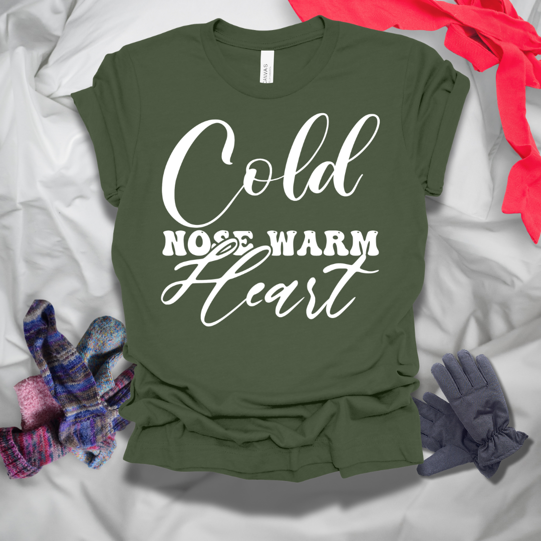 Cold Nose Warm Heart Winter T-Shirt