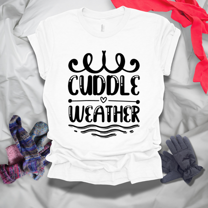 Cuddle Weather Winter T-Shirt