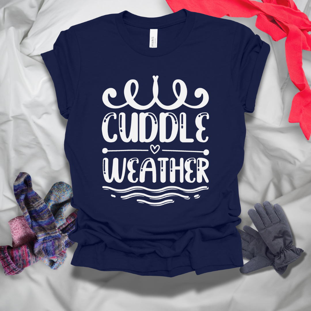 Cuddle Weather Winter T-Shirt