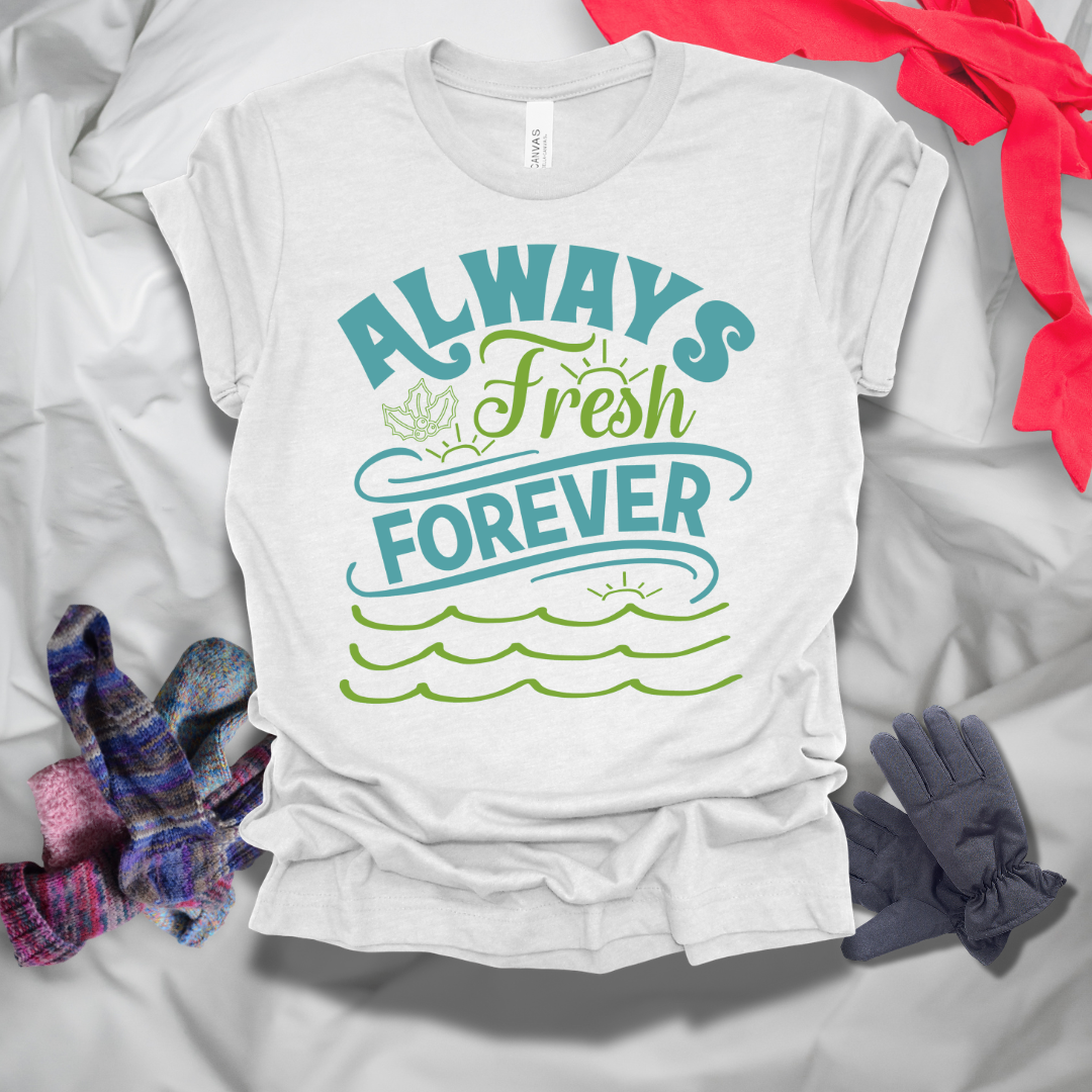 Always Fresh Forever Winter T-Shirt