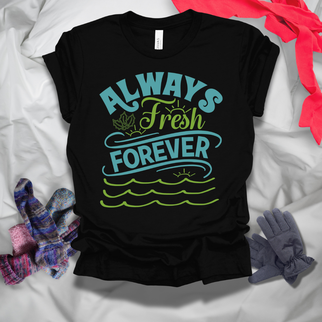 Always Fresh Forever Winter T-Shirt