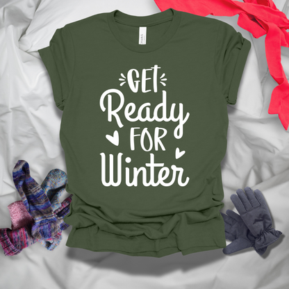 Get Ready For Winter T-Shirt