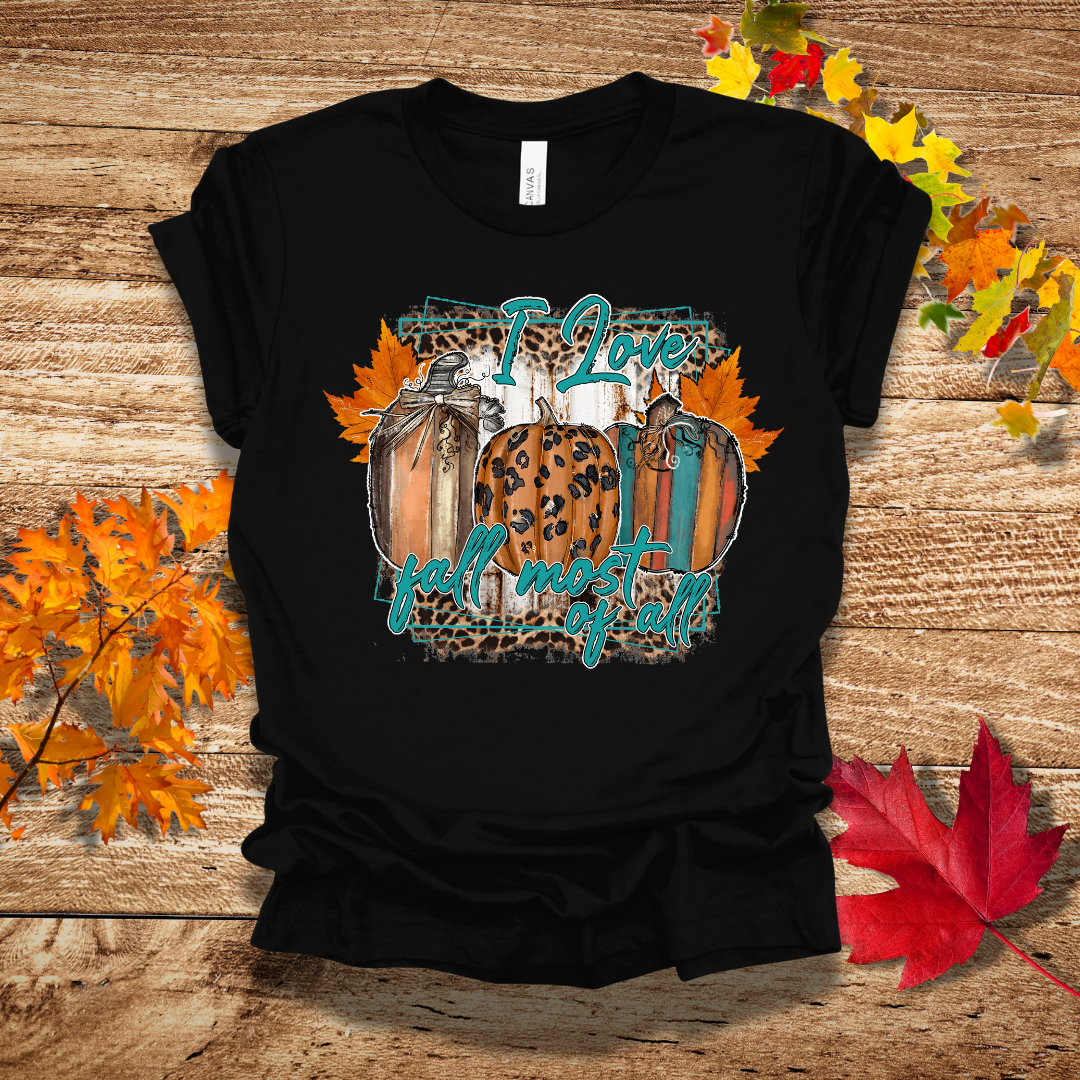 Love Fall Most of All T-Shirt