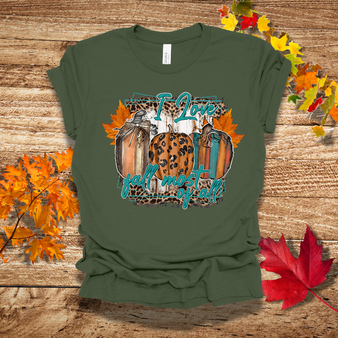 Love Fall Most of All T-Shirt