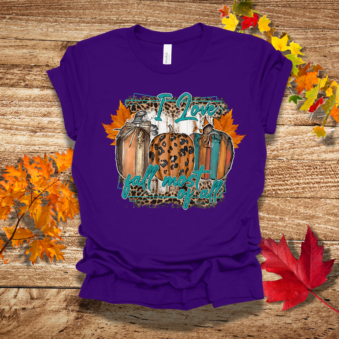 Love Fall Most of All T-Shirt