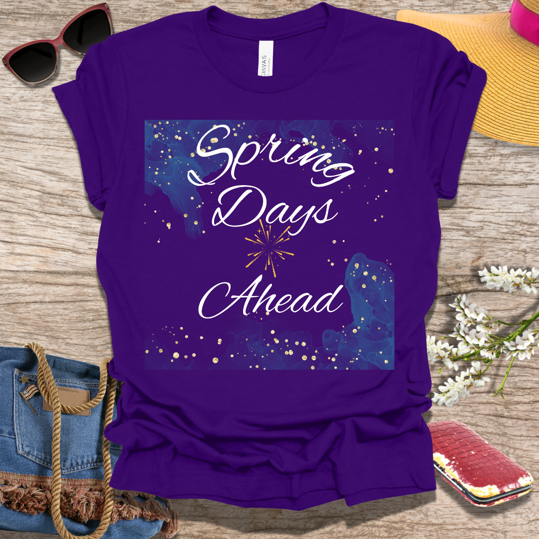 Spring Days Ahead T-Shirt