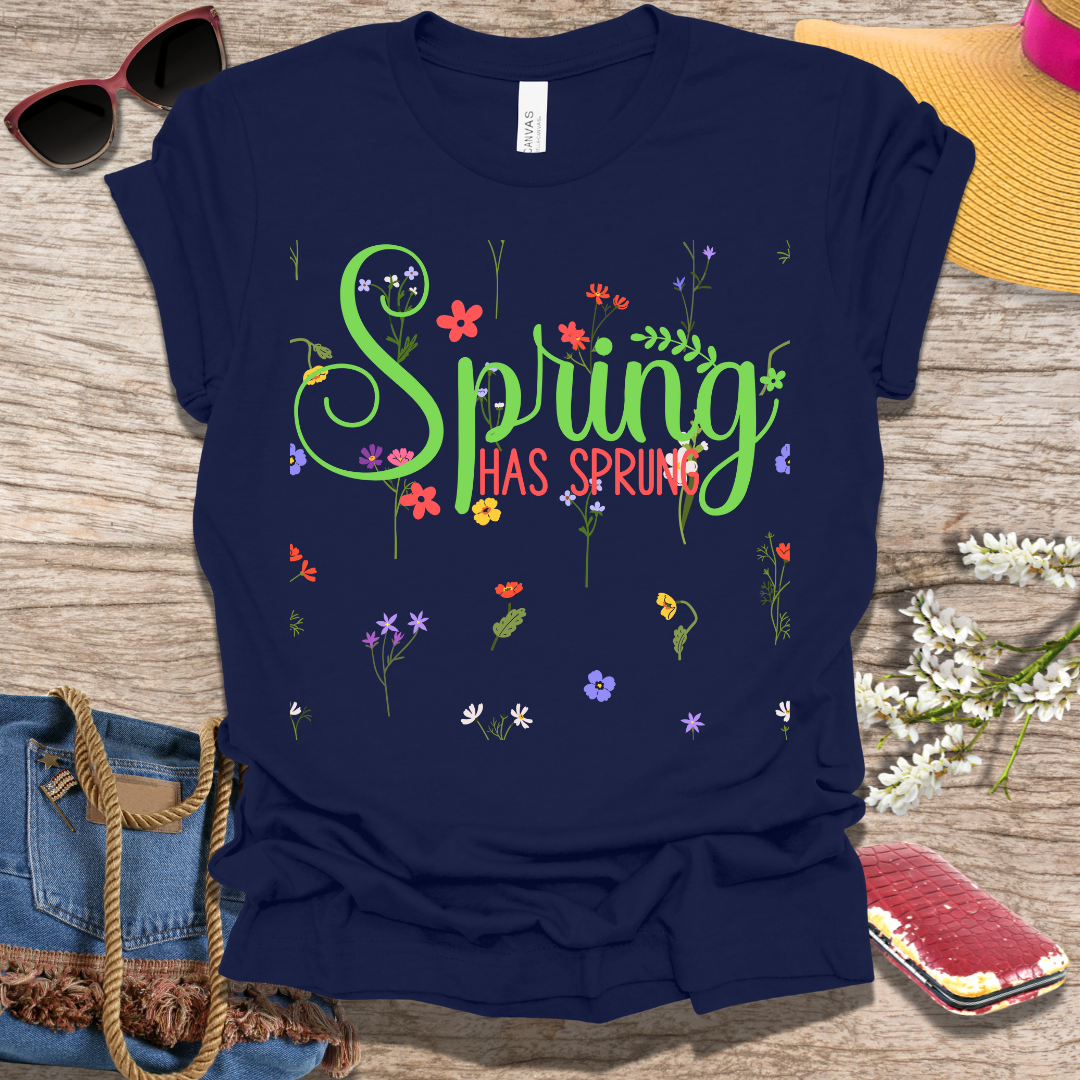 Spring Has Sprung T-Shirt